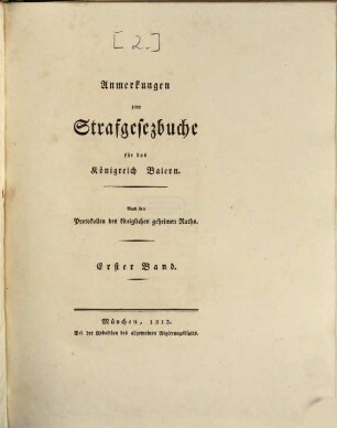 Strafgesezbuch für das Königreich Baiern. [2], Anmerkungen zum Strafgesezbuche für das Königreich Baiern ; Bd. 1