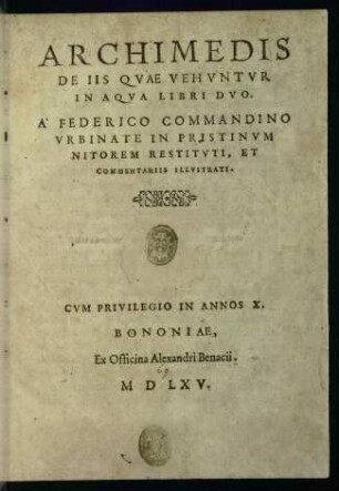 Archimedis De iis qvae vehvntvr in aqva libri dvo