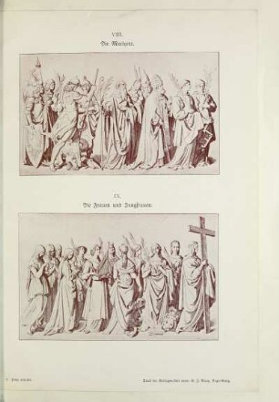 VIII. Die Martyrer IX. Die Frauen und Jungfrauen