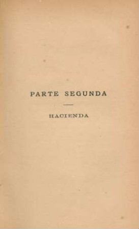 Parte segunda. Hacienda