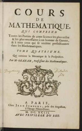 Cours de mathématique : qui comprend toutes les parties de cette science les plus utiles & les plus necessaires à un homme de guerre, & à tous ceux qui se veulent perfectionner dans les mathématiques; Bd. 4: Qui contient la mécanique & la perspective