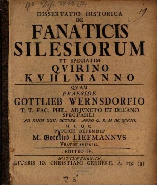 Dissertatio Historica De Fanaticis Silesiorum, Et Speciatim Qvirino Kvhlmanno
