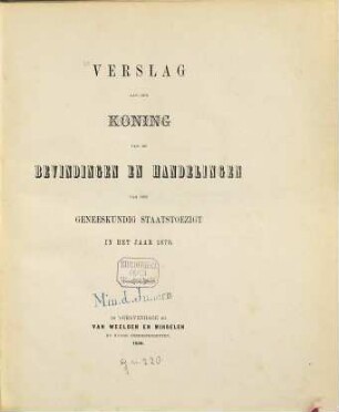 Verslag aan den Koning van de bevindingen en handelingen van het geneeskundig Staatstoezigt in het jaar .... 1879 (1880)