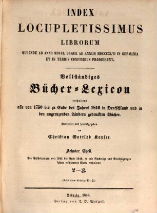 Vollständiges Bücher-Lexicon : enthaltend alle von ... bis zu Ende des Jahres ... gedruckten Bücher .... 10, 1841 - 1846: L - Z