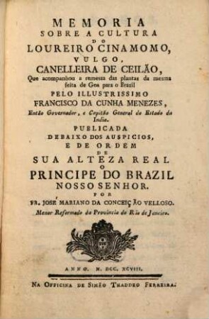 Memoria sobre a Cultura do Laureio Cinamomo vulgo Canelleiza de Ceitaõ : Mit Kupfern