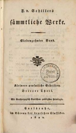 F. v. Schillers sämmtliche Werke, 17. Kleinere prosaische Schriften. 3. Th. - 1822. - 306 S.