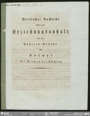 Vorläufige Nachricht über die Erziehungsanstalt für die höheren Stände in Hofwyl bei Bern in der Schweiz von Unbekannt, Hofwyl, 06.10.1811