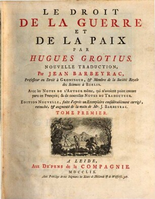 Le Droit de la Guerre et de la Paix, Tomes 1 (1759)
