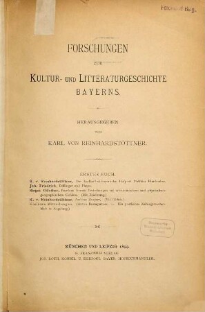 Forschungen zur Kultur- und Litteraturgeschichte Bayerns. 1. 1893
