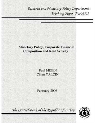 Monetary Policy, Corporate Financial Composition and Real Activity
