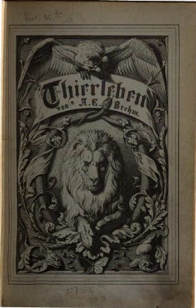 Brehms Thierleben : allgemeine Kunde des Thierreichs, 1. Abth. 1, Säugethiere ; Bd. 1, Affen und Halbaffen, Flatterthiere, Raubthiere