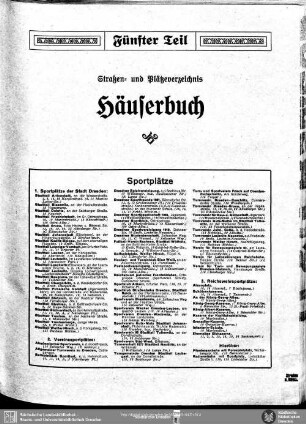 Fünfter Teil. Straßenverzeichnis und Häuserbuch : Straßen-und Plätzeverzeichnis, Häuserbuch