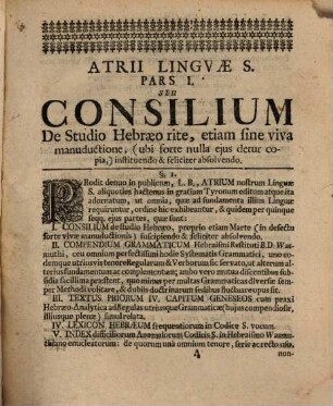Ḥaṣar lešôn haq-qodeš Hoc Est Atrium Linguae Sanctæ : Quo exhibentur I. Consilium de Studio Linguæ S. etiam sine viva manductione seliciter tractando II. Grammaticæ Hebr. Compendium ...
