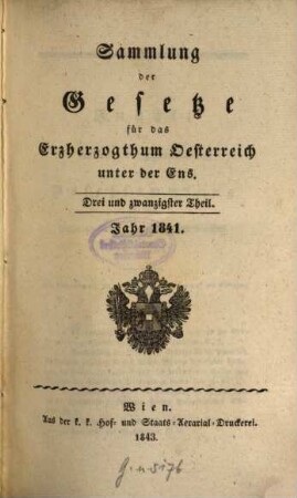Sammlung der Gesetze für das Erzherzogthum Oesterreich unter der Ens. 23, 23. 1841 (1843)