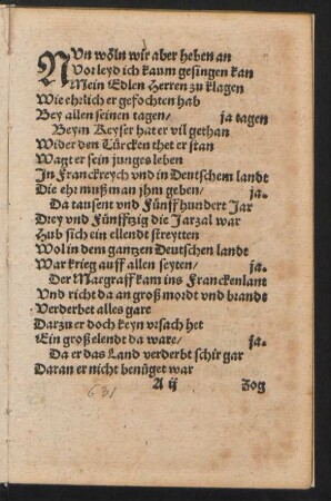 NVn wöln wir aber heben an || Vor leyd ich kaum gesingen kan ||