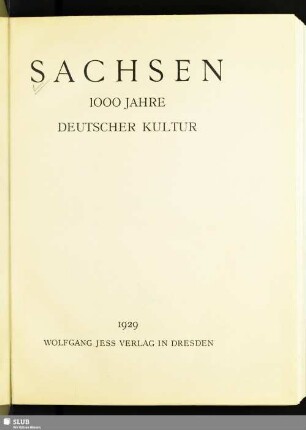 Sachsen : 1000 Jahre deutscher Kultur