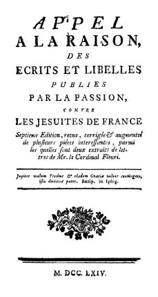 Appel A La Raison Des Ecrits Et Libelles Publies Par La Passion, Contre Les Jesuites De France