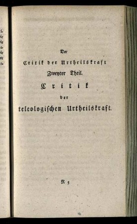 Critik der Urtheilskraft Zweyter Theil. Critik der teleologischen Urtheilskraft.