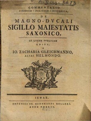 Commentatio iuridico-politico-historica de magno-ducali sigillo maiestatis Saxonico
