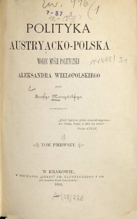 Polityka austryacko-polska wobec myśli politycznej Aleksandra Wielopolskiego [3:] ... wobec prądów socyalistycznych : [Aleksander Wielopolski], 1