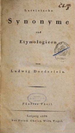 Lateinische Synonyme und Etymologieen, 5