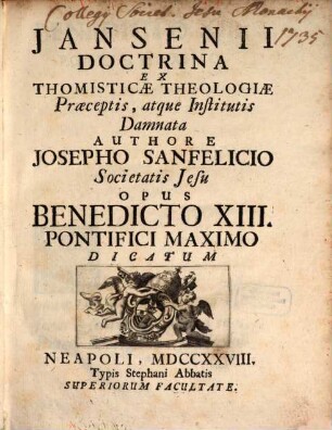 Jansenii Doctrina Ex Thomisticae Theologiae Praeceptis, atque Institutis Damnata