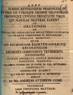 Summe reverendum praesulem ... ad orationem ... quam ad memoriam Richterianam pie recolendam Georgius Christianus Trummerus ... habebit ... invitat Jo. Andreas Lutherus : [de autognōsias in genere]