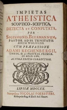Impietas Atheistica Scoptico-Sceptica, Detecta et Confutata