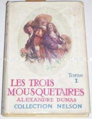 Die drei Musketiere von Alexandre Dumas in französischer Sprache (Band 1)