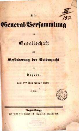 Die General-Versammlung der Gesellschaft zur Beförderung der Seidenzucht in Bayern. 1842