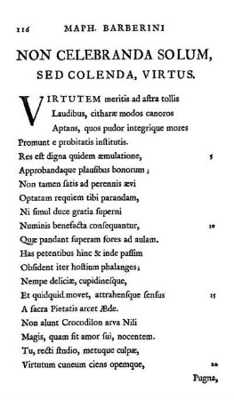 Non Celebranda Solum, Sed Colenda, Virtus.