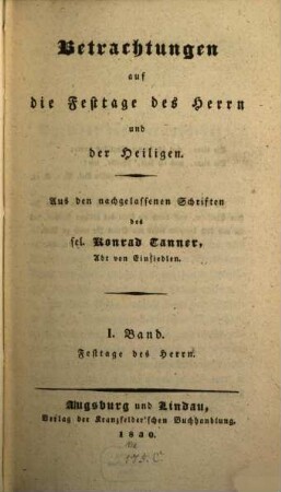 Betrachtungen auf die Festtage des Herrn und der Heiligen, 1. Festtage des Herrn