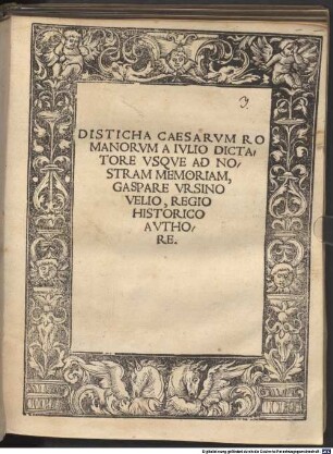 Disticha Caesarum Romanorum A Iulio Dictatore Usque Ad Nostram Memoriam