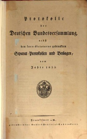 Protokolle der Deutschen Bundesversammlung. [8.] 1823 = Sitzung 1 - 26 = 6. Febr. - 20. Dez.
