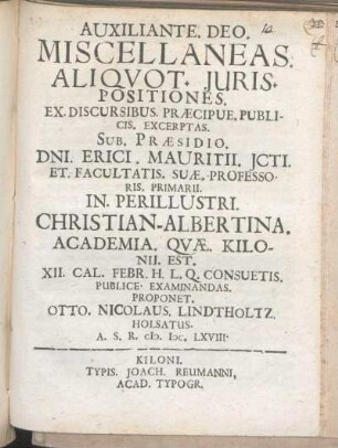 Miscellaneas. Aliqvot. Juris. Positiones. Ex. Discursibus. Præcipue. Publicis. Excerptas.