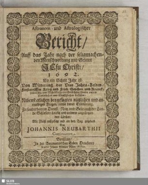 Astronom- und Astrologischer Bericht, Auff das Jahr nach der seligmachenden Menschwerdung und Geburt Jesu Christi, 1692
