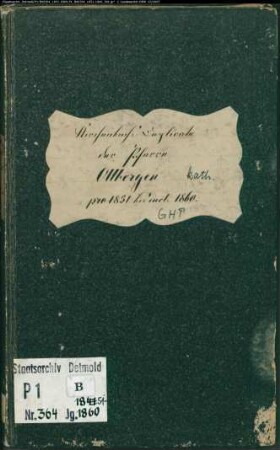KIrchenbuchduplikat der katholischen Gemeinde Ottbergen, Kreis Höxter (GHT 1851-1860) (Gemeinde: Katholische Gemeinde Ottbergen)