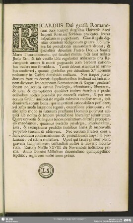 Ricardus Dei gratiâ Romanorum Rex semper Augustus. Universis Sacri Imperii Romani fidelibus praesentes literas inspecturis in perpetuum ...