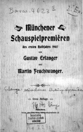 Münchener Schauspielpremièren des ersten Halbjahrs 1905 von Gustav Erlanger und Martin Feuchtwanger