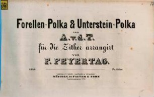 Forellen-Polka & Unterstein-Polka