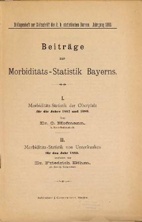Beiträge zur Morbiditäts-Statistik Bayerns. 1887/89 (1890)