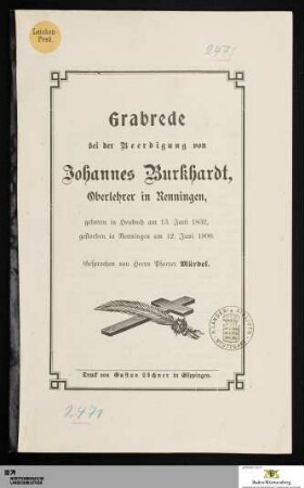 Grabrede bei der Beerdigung von Johannes Burkhardt, Oberlehrer in Renningen : geboren in Heubach am 13. Juni 1832, gestorben in Renningen am 12. Juni 1900