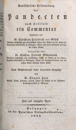 Ausführliche Erläuterung der Pandecten nach Hellfeld : ein Commentar, 45