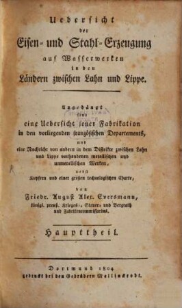 Uebersicht der Eisen- und Stahl-Erzeugung auf Wasserwerken in den Ländern zwischen Lahn und Lippe : Haupttheil