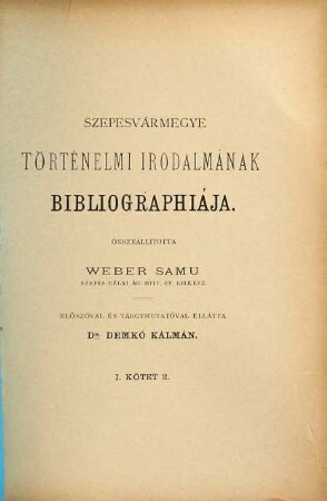 Szepesvármegye történelmi irodalmának bibliographiája