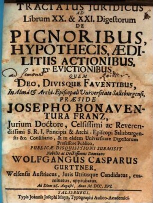 Tractatus Juridicus Ad Librum XX. & XXI. Digestorum De Pignoribus Hypothecis, Aedilitiis Actionibus Et Evictionibus