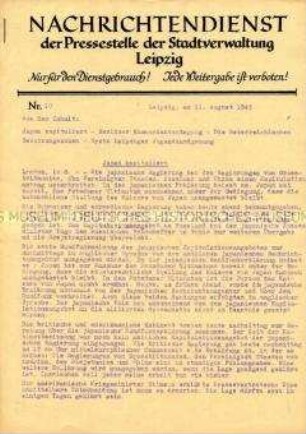 Interner Nachrichtendienst der Stadtverwaltung Leipzig u.a. zum Kapitulationsangebot der japanischen Regierung und den Bedingengen der Alliierten für die Kapitulation ("Nur für den Dienstgebrauch")