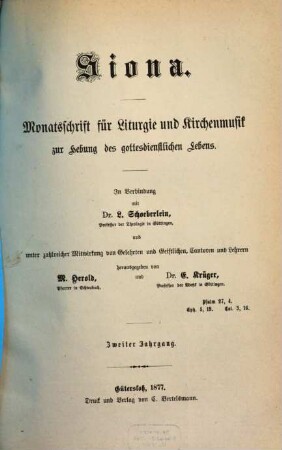 Siona : Monatsschrift für Liturgie und Kirchenmusik zur Hebung des gottesdienstlichen Lebens. 2, 2. 1877