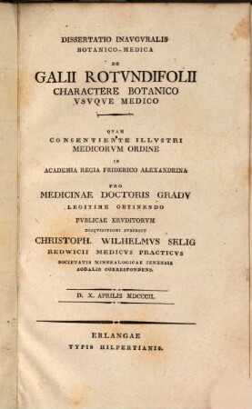 Dissertatio Inavgvralis Botanico-Medica De Galii Rotvndifolii Charactere Botanico Vsvqve Medico