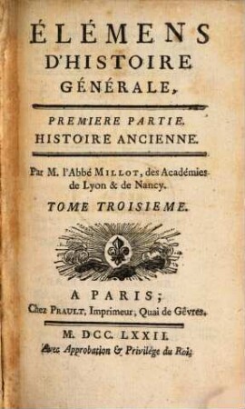 Élémens D'Histoire Générale, 3. Partie 1, Histoire Ancienne